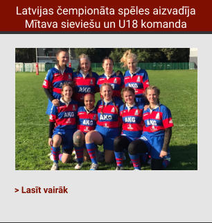 Latvijas čempionāta spēles aizvadīja Mītava sieviešu un U18 komanda > Lasīt vairāk